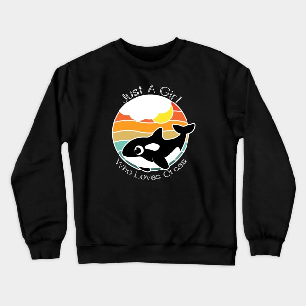 Just a girl who loves Orcas - orca whales lovers gift Crewneck Sweatshirt by Ebhar